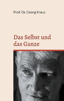 Das Selbst und das Ganze
