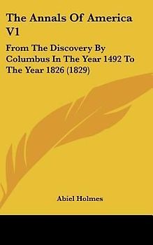 The Annals Of America V1