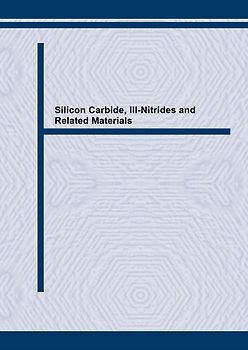 Silicon Carbide, III-Nitrides and Related Materials