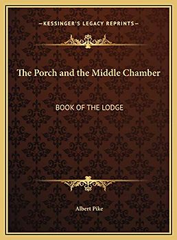 The Porch and the Middle Chamber: Book of the Lodge