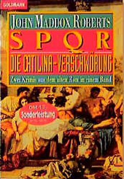 SPQR /Die Catalina-Verschwörung. Zwei Krimis aus dem alten Rom in einem Band