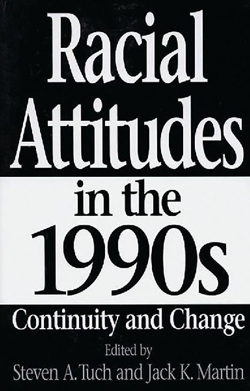 Racial Attitudes in the 1990s