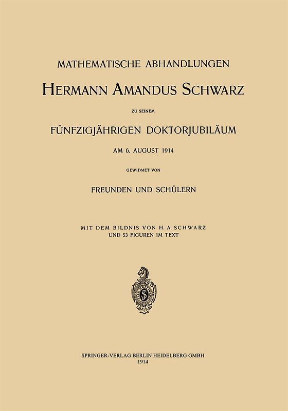 Mathematische Abhandlungen Hermann Amandus Schwarz