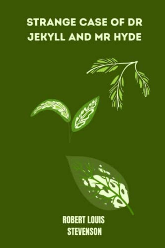 strange case of dr jekyll and mr hyde by Robert Louis Stevenson