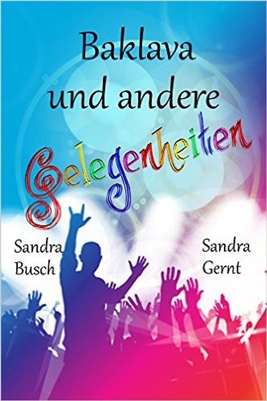 Baklava und andere Gelegenheiten - Sandra Busch, Sandra Busch