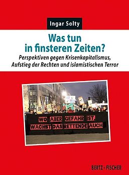 Was tun in finsteren Zeiten?