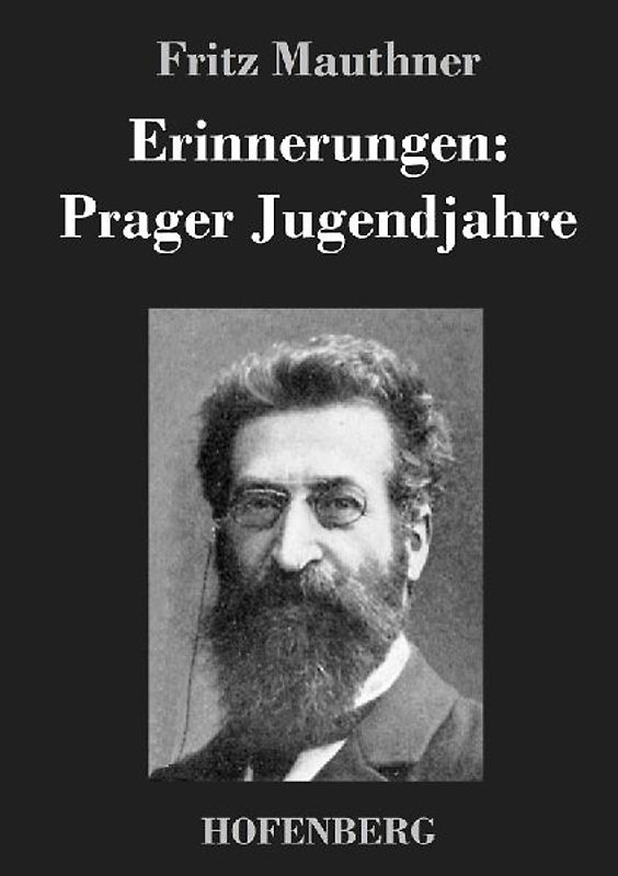 Erinnerungen: Prager Jugendjahre