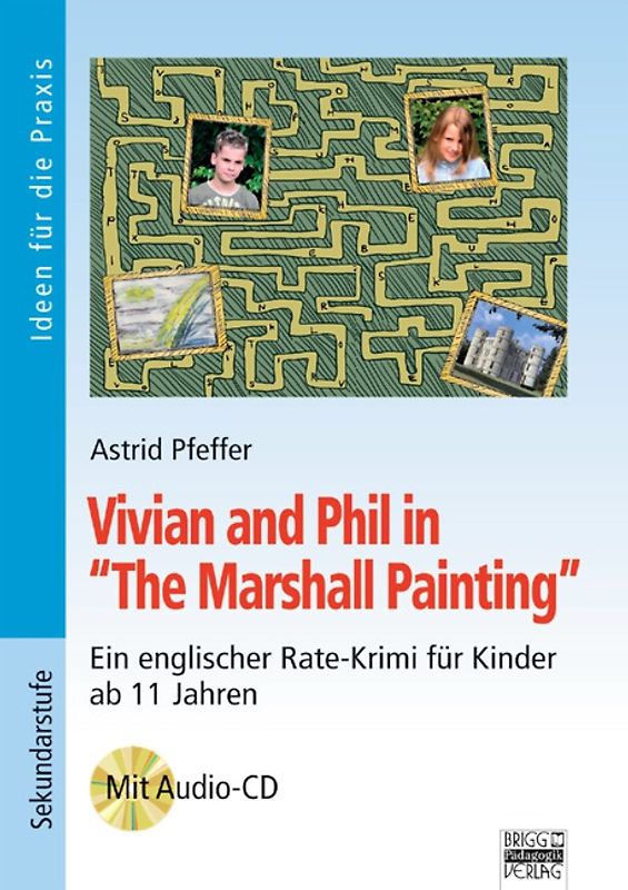 Ideen für die Praxis - Sekundarstufe I / Vivian and Phil in "The Marshall Painting"