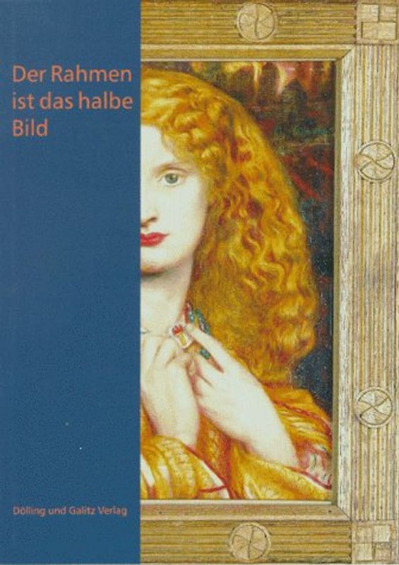 Der Rahmen ist das halbe Bild