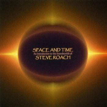 Steve Roach - Space and Time