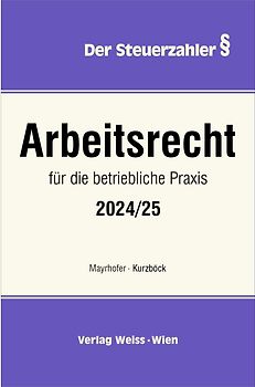 ARBEITSRECHT für die betriebliche Praxis 2024/25