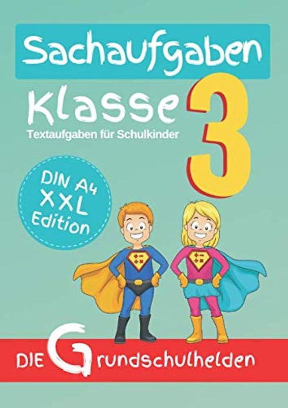 Sachaufgaben Klasse 3: Textaufgaben für Schulkinder DIN A4 - XXL Edition