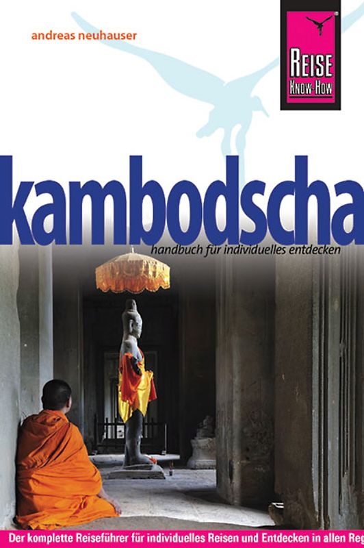Reise Know-How Kambodscha. Reiseführer für individuelles Entdecken