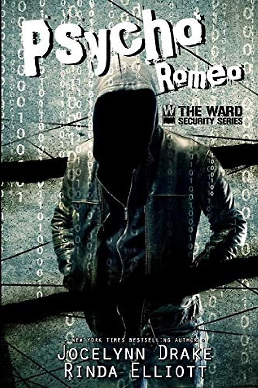 Psycho Romeo (Ward Security, Band 1)