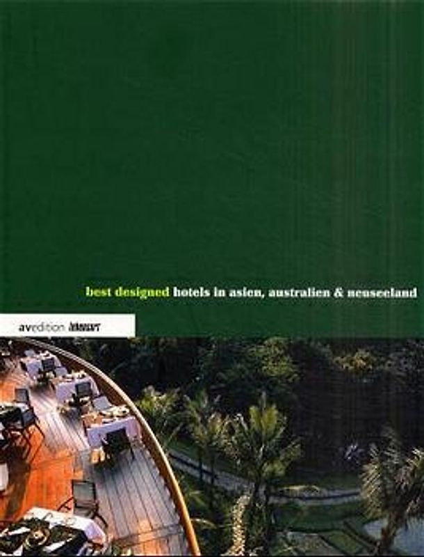 Best designed Hotels in Asien, Australien und Neuseeland