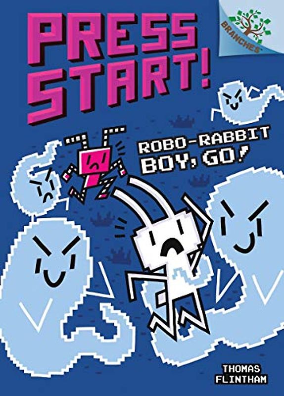 Robo-Rabbit Boy, Go!: A Branches Book (Press Start! #7)