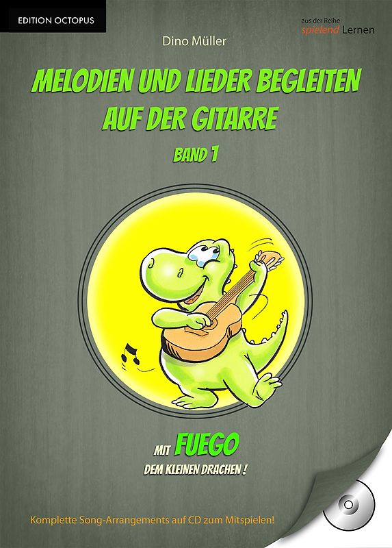 Melodien und Lieder begleiten auf der Gitarre, Band 1. Band 1