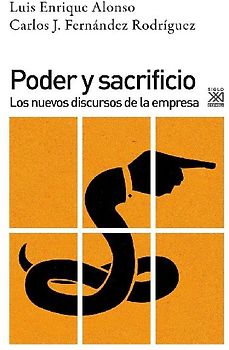 Poder y sacrificio : los nuevos discursos de la empresa