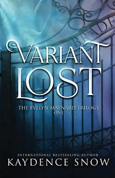 Variant Lost (The Evelyn Maynard Trilogy, Band 1)