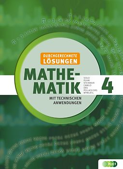 Mathematik mit techn.Anw.4 (LP 2015), durchgerechnete Lösungen