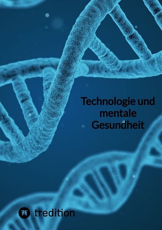 Technologie und mentale Gesundheit