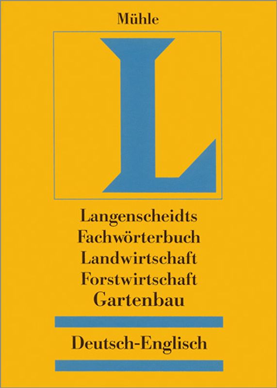Langenscheidt Fachwörterbuch Landwirtschaft/Forstwirtschaft/Gartenbau Englisch. Deutsch-Englisch