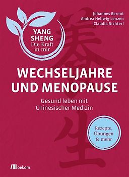 Wechseljahre und Menopause (Yang Sheng 6)
