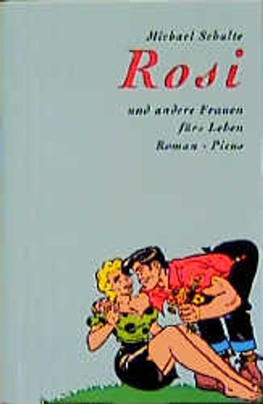 Rosi und andere Frauen fürs Leben