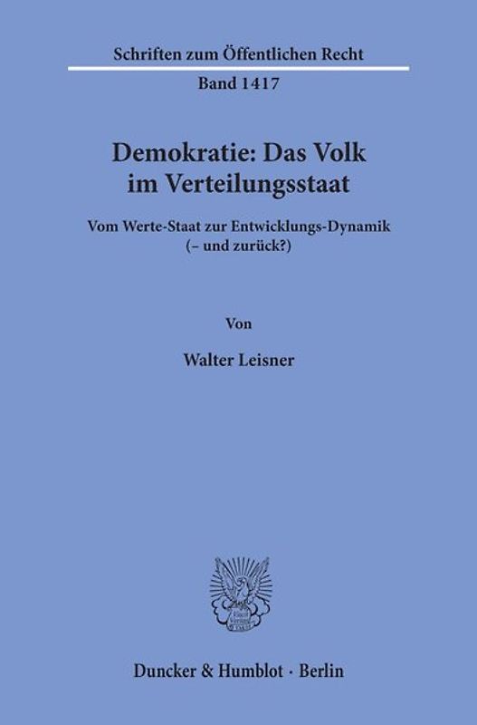 Demokratie: Das Volk im Verteilungsstaat.