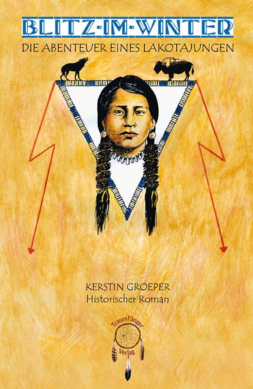 Blitz im Winter - Die Abenteuer eines Lakota-Jungen
