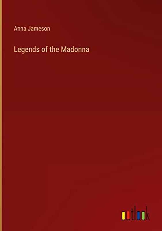 Legends of the Madonna