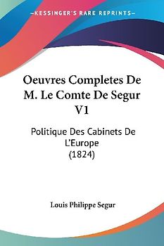 Oeuvres Completes De M. Le Comte De Segur V1
