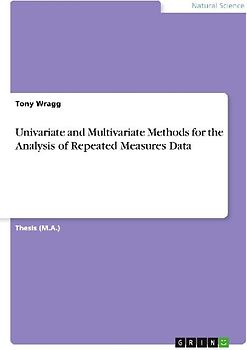 Univariate and Multivariate Methods for the Analysis of Repeated Measures Data