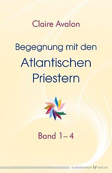 Begegnung mit den Atlantischen Priestern Band 1-4