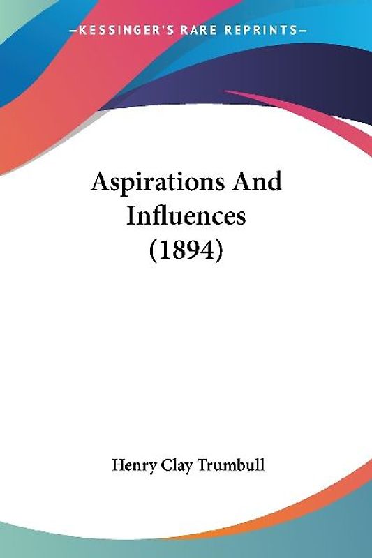 Aspirations And Influences (1894)