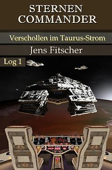 STERNEN COMMANDER / Verschollen im Taurus-Strom