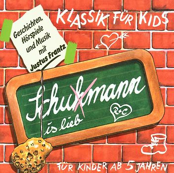 Klassik für Kids - Klassik für Kids - Schu (h)mann is lieb