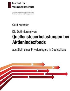 Die Optimierung von Quellensteuerbelastungen bei Aktienindexfonds