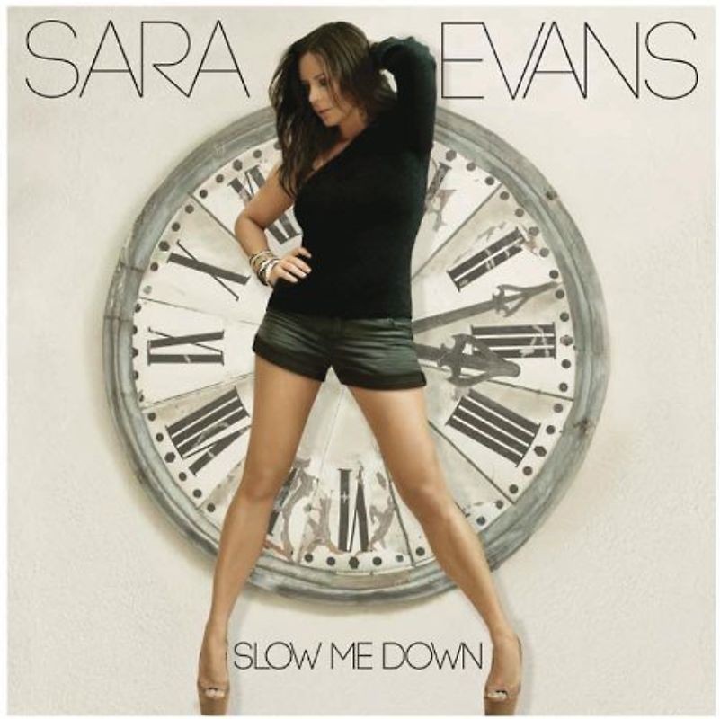 Evans,Sara - Slow Me Down