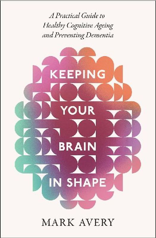 Keeping Your Brain in Shape