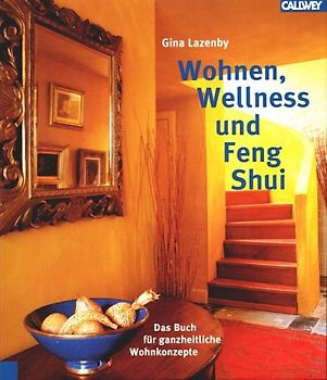 Wellness, Wohnen und Feng Shui