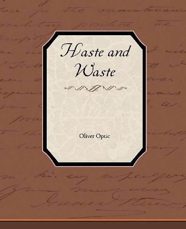 Haste and Waste