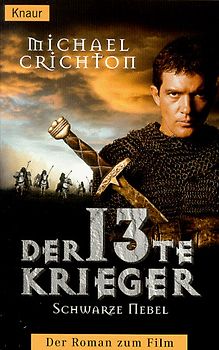 Der dreizehnte Krieger. Der Roman zum Film