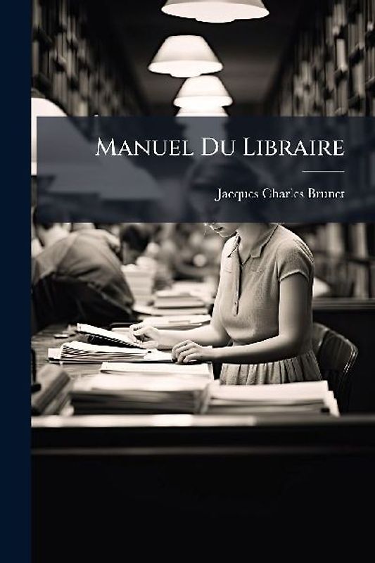 Manuel Du Libraire