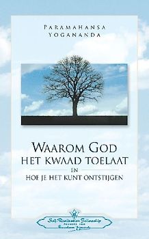 Waarom God Het Kwaad Toelaat - Why God permits Evil (Dutch)
