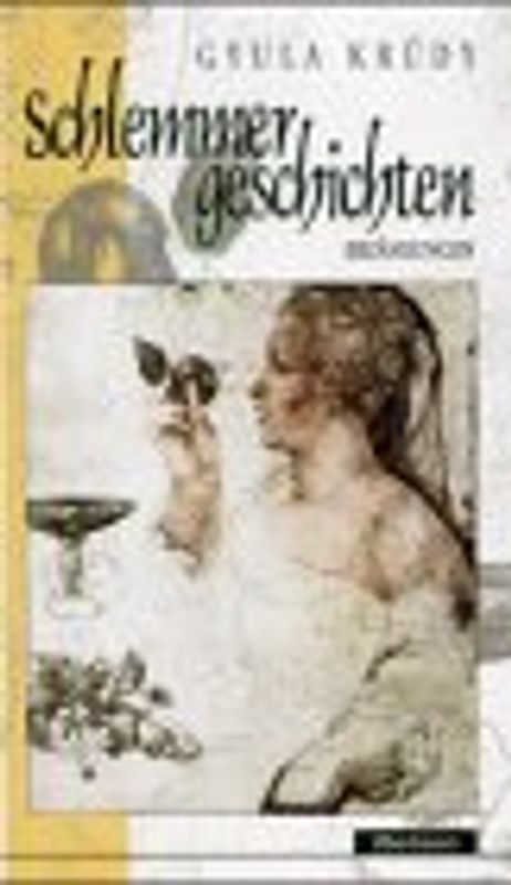 Schlemmergeschichten. Erzählungen