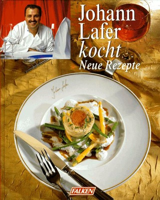Johann Lafer kocht neue Rezepte