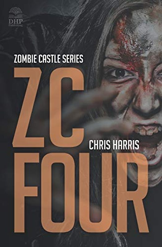 ZC FOUR: Zombie Castle Series Book 4