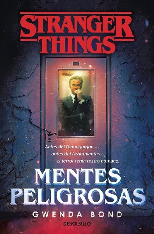Stranger Things : mentes peligrosas : la primera novela oficial de Stranger Things