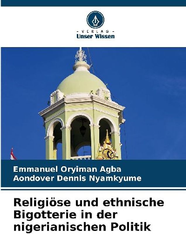 Religiöse und ethnische Bigotterie in der nigerianischen Politik